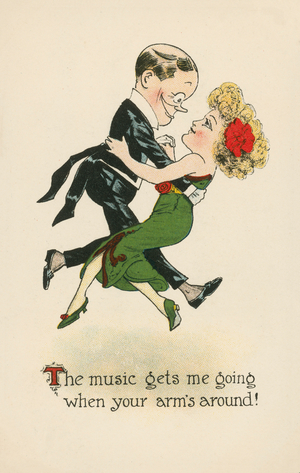 The music gets me going when your arm's around! (colour litho)