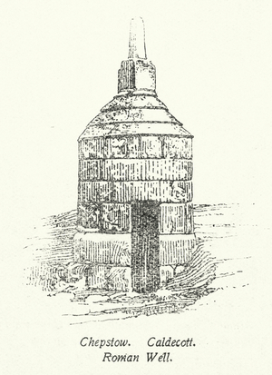 Chepstow, Caldecott, Roman Well (litho)