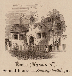 Le Vocabulaire Illustre: Ecole (Maison d'); School-house; Schulgebaude (engraving)