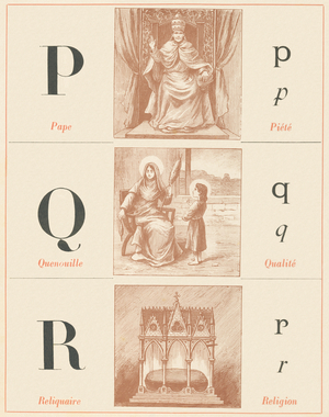 P Q R : Pape, Piete, Quenouille, Qualite, Reliquaire, Religion
