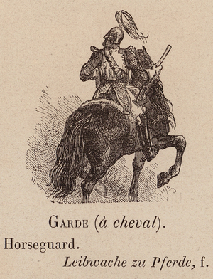 Le Vocabulaire Illustre: Garde (a cheval); Horseguard; Leibwache zu Pferde (engraving)