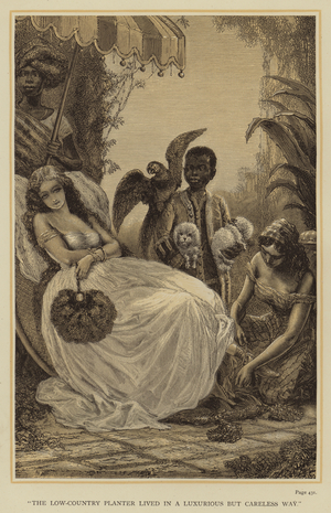 "The Low-Country Planter lived in a luxurious but careless way" (litho)