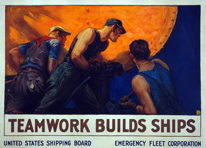 Recruitment Campaign "Teamwork Builds Ships", pub. 1917 (colour lithograph)