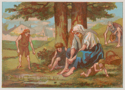 Misery under the reign of Louis XIV (chromolitho)