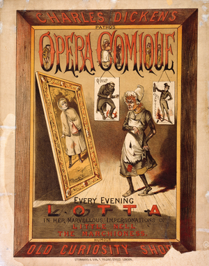 Opera Comique Theatre, Westminster. "Little Nell and the Marchioness", 1884.
Charles Dickens' pathos. Opera Comique. Quilp. Dick Swiveller. Every evening Lotta in her marvellous impersonations of Little Nell and the marchioness. Humour. Old Curiosity Shop.