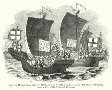 Earl of Buckingham, with his Army, on their Voyage to Calais, to assist the duke of Brittany (engraving)