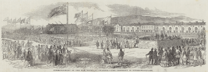 Commencement of the New Docks at Swansea, the Ceremony in Burrows-Square (engraving)