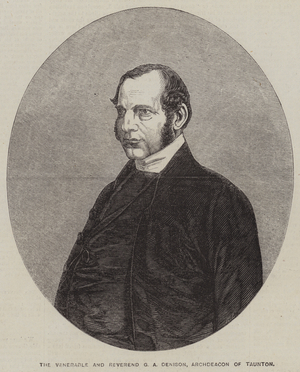 The Venerable and Reverend G A Denison, Archdeacon of Taunton (engraving)
