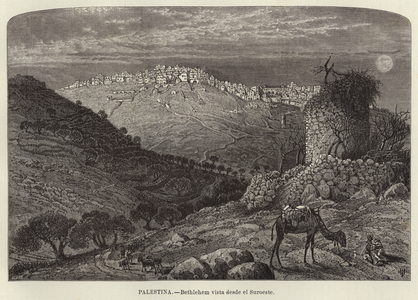 Palestina, Bethlehem vista desde el Suroeste (engraving)