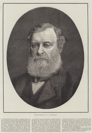 The late Right Honourable W E Forster, MP (engraving)