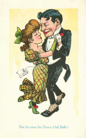 Not for mine the Dance Hall Belle! (colour litho)