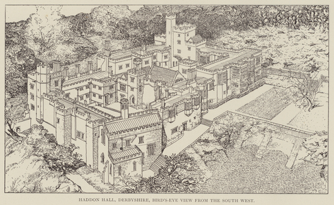 Haddon Hall, Derbyshire, Bird's-Eye View from the South West (litho)
