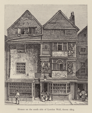Old Houses, London Wall, 1803 (engraving)