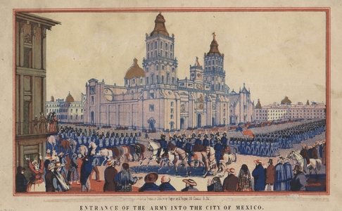 Entrance of the Army into the City of Mexico, 1848 (chromolitho) 