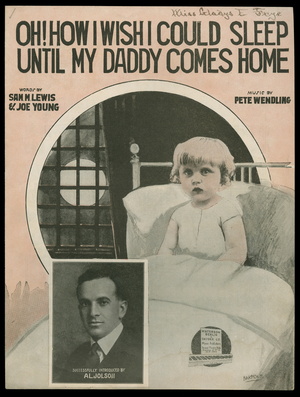 Oh! I Wish I Could Sleep Until My Daddy Comes Home, 1918 (print)