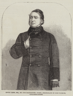 Edwin James, Esquire, MP for Marylebone (engraving)
