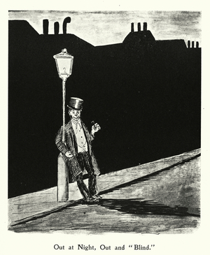 Out At Night, Out And "Blind"; Out Of Sight Is Out Of Mind (litho)