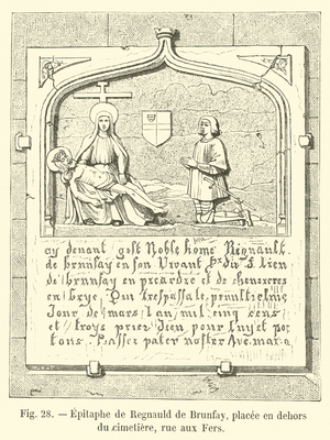 Epitaphe de Regnauld de Brunfay, placee en dehors du cimetiere, rue aux Fers (engraving)