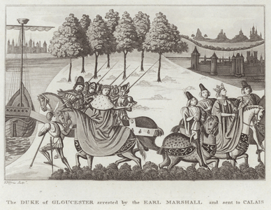 The Duke of Gloucester arrested by the Earl Marshall and sent to Calais (engraving)