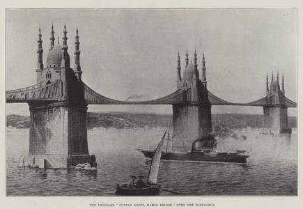 The Proposed "Sultan Abdul Hamid Bridge" over the Bosphorus (litho)