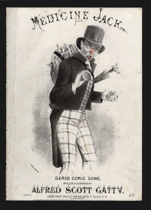 Medicine Jack, a serio-comic song by Alfred Scott-Gatty (colour litho)