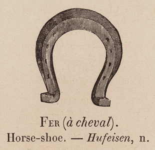 Le Vocabulaire Illustre: Fer (a cheval); Horse-shoe; Hufeisen (engraving)