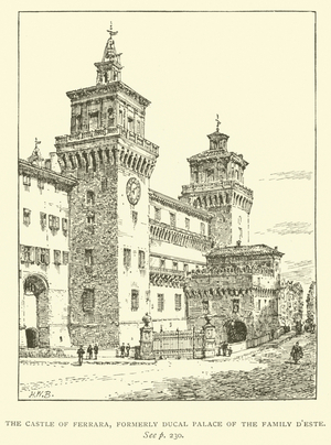The Castle of Ferrara, formerly Ducal Palace of the Family D'Este (engraving)