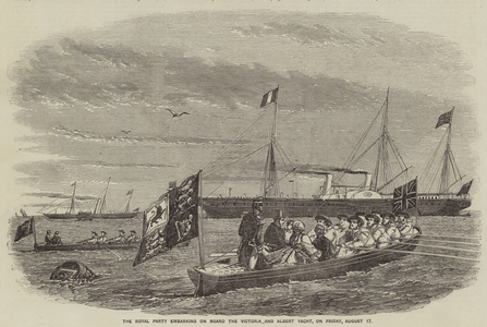The Royal Party embarking on Board the Victoria and Albert Yacht, on Friday, 17 August (engraving)
