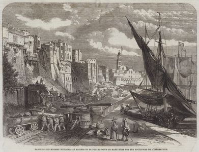 Range of Old Moorish Buildings at Algiers to be pulled down to make Room for the Boulevard de l'Imperatrice (engraving)
