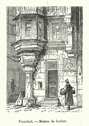 Francfort, Maison de Luther (engraving)
