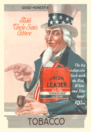 Take Uncle Sam's Advice - Union Leader Tobacco, Uncle Sam