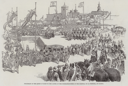 Procession of the Queen of Spain to the Laying of the Foundation-Stone of the Hospital de la Princesa, at Madrid (engraving)