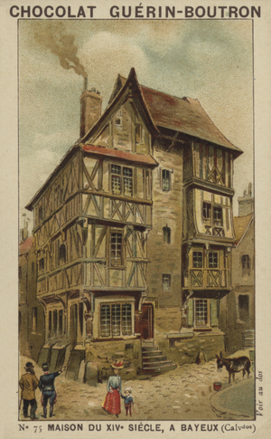 Maison du XIVe Siecle, a Bayeux, Calvados (chromolitho)