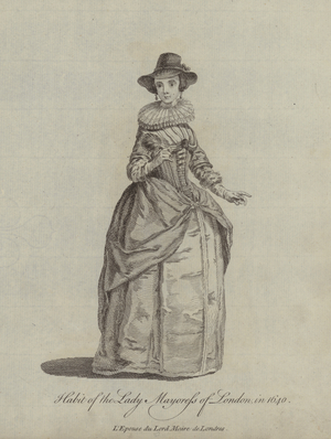 Habit of the Lady Mayoress of London in 1640 (engraving)
