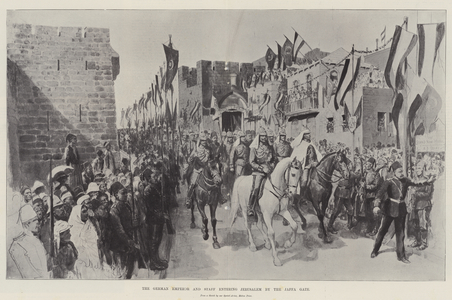 The German Emperor and Staff entering Jerusalem by the Jaffa Gate (litho)