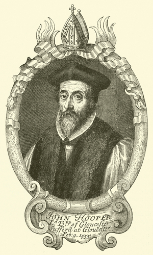 John Hooper, Lord Bishop of Gloucester, suffered at Gloucester, 9 February 1555 (engraving)