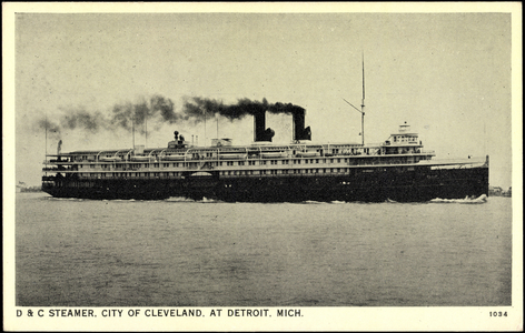 D & C Steamer, City of Cleveland at Detroit Michigan