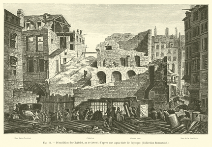 Demolition du Chatelet, an 10, 1802; d'apres une aqua-tinte de l'epoque, Collection Bonnardot (engraving)