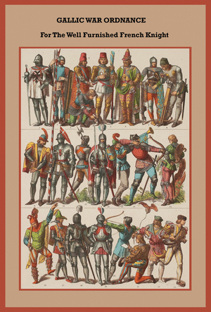 Gallic war Ordnance for the well-furnished French knight