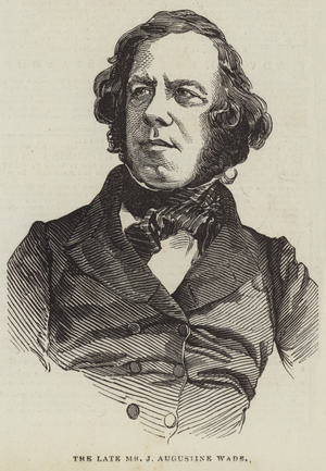The Late Mr J Augustine Wade (engraving)