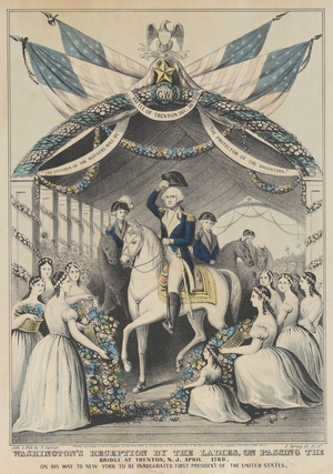 Washington's Reception by the Ladies on Passing the Bridge at Trenton, April 1789, on His Way to be Inaugurated First President of the United States, 1845 (hand-coloured lithograph)