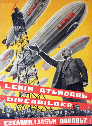 We are Building a Fleet of Airships, in the name of Lenin. 1931