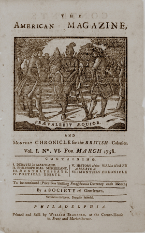 The American magazine, and monthly chronicle for the British colonies Praevalebit aequior.