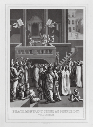 Pilate, Montrant Jesus au Peuple Dit, Voila L'Homme (engraving)