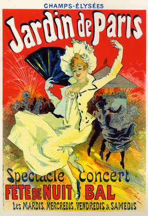 Art, Entertainment. Jardin de Paris, bal at the Champs Elysees, Paris. Poster by Jules Cheret, France, c.1895 (poster)