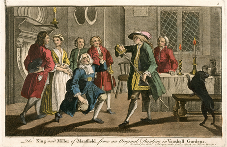 The King and Miller of Mansfield, from an original painting in Vauxhall Gardens (coloured engraving)