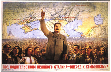 'under the leadership of great Stalin - forward to communism', c. 1950 (poster)