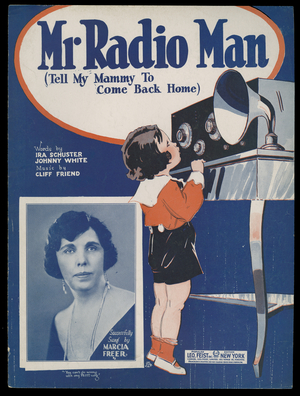 Mr. Radio Man (Tell Mammy To Come Back Home), c.1770-1959 (print)