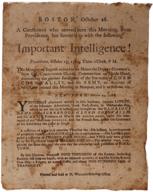 Important Intelligence! (announcing the surrender of Cornwallis at Yorktown), small broadside printed by M. Willis, Boston, 26th October 1781 (litho)