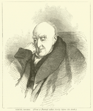 Samuel Rogers, from a portrait taken shortly before his death (engraving)